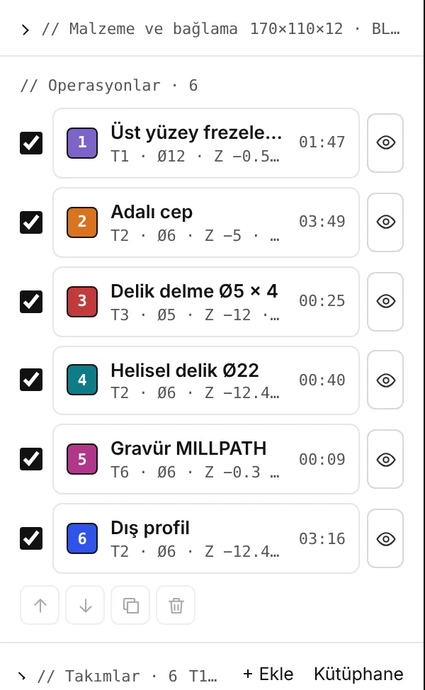 Sol panel: malzeme ve bağlama, operasyon listesi ve takımlar.