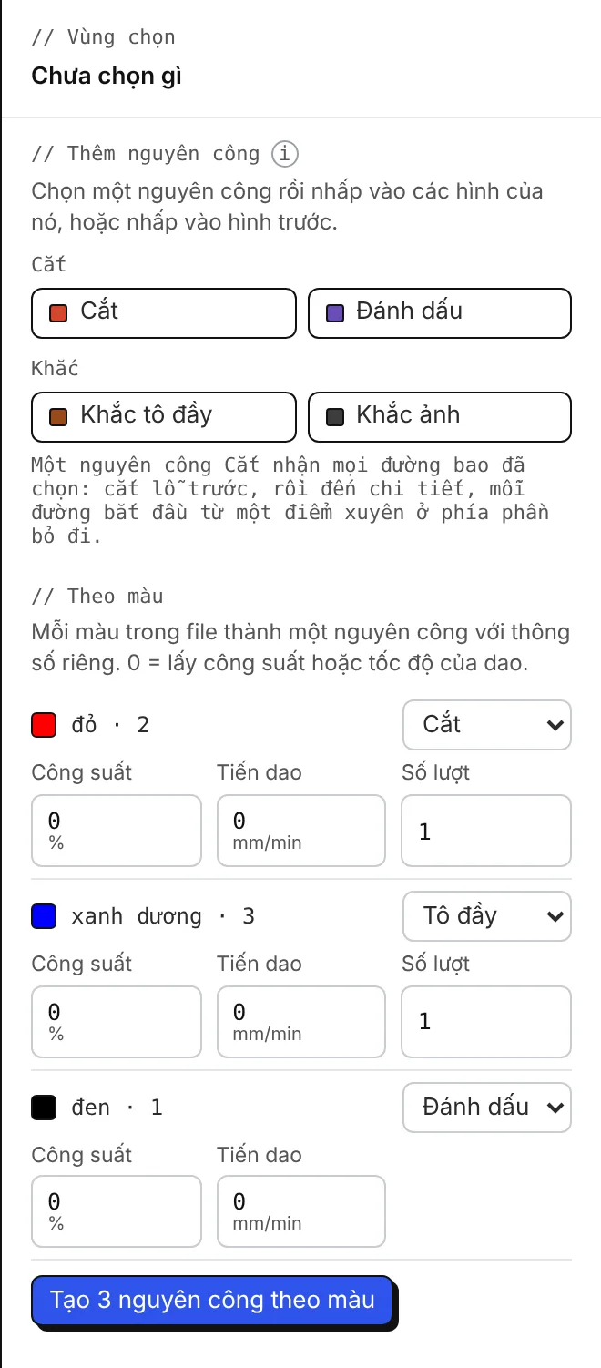 Nguyên công theo màu: mỗi màu của file thành Cắt, Tô đầy, Đánh dấu hoặc bỏ qua, với công suất, tốc độ tiến dao và số lượt.