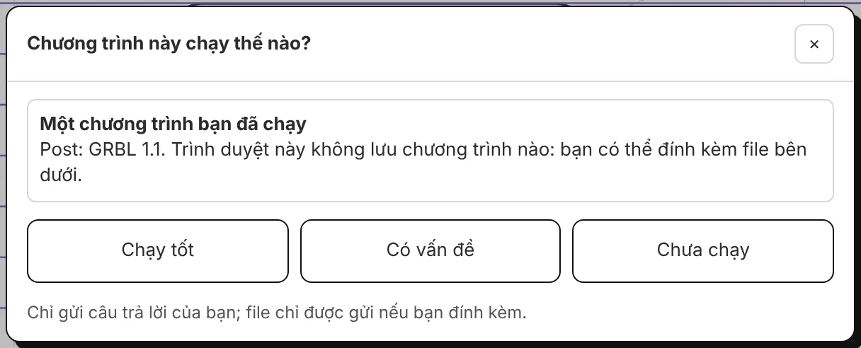 Chương trình này chạy thế nào? Chạy tốt, có vấn đề, chưa chạy.